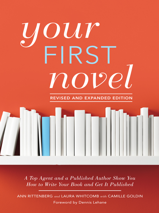 Title details for Your First Novel Revised and Expanded Edition by Ann Rittenberg - Available